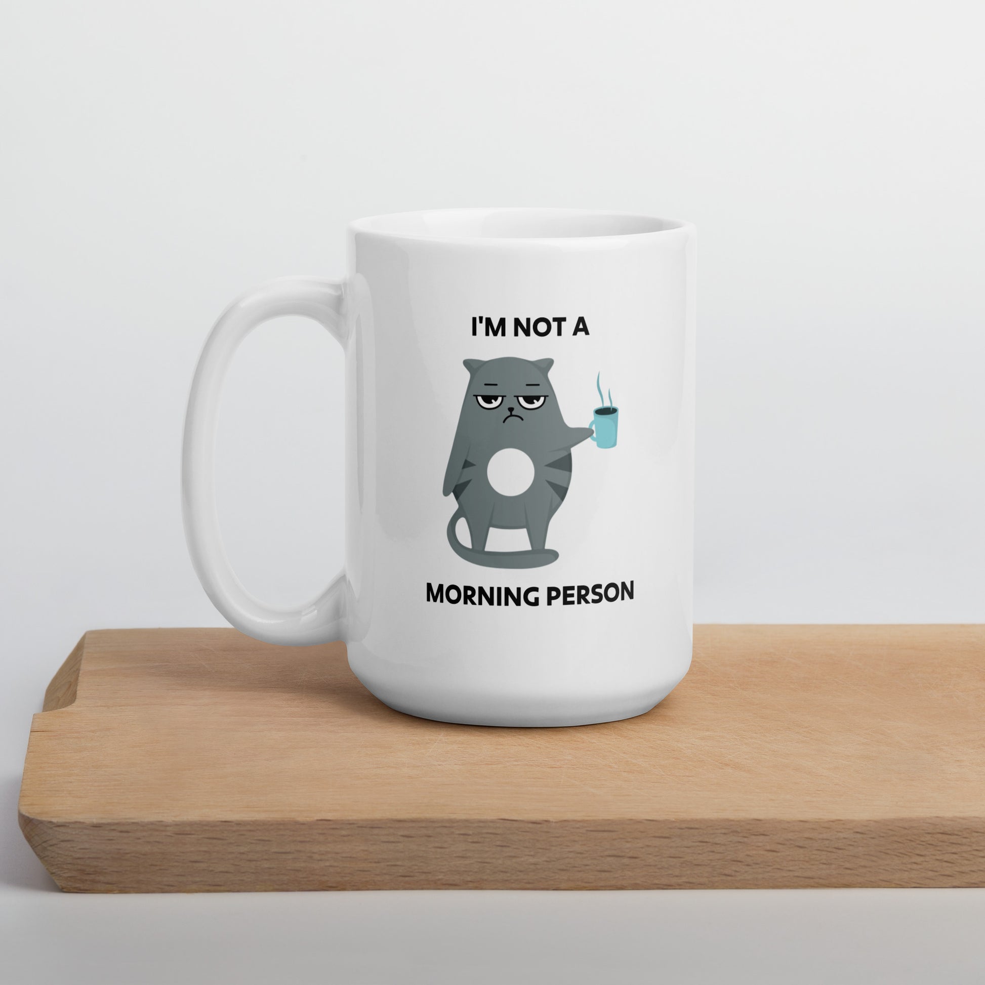 I'm Not A Morning Person Mug